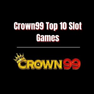 Crown99 Top 10 Slot Games: A Player's Guide - Logo - crown991